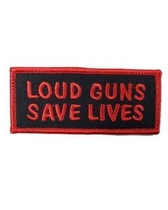 PATCH - Loud Guns Save Lives 3.5 X 1.5